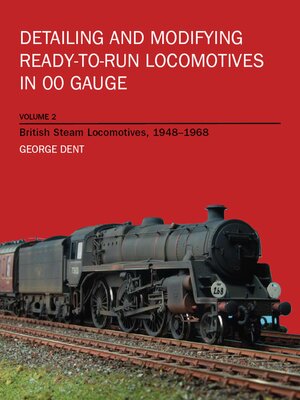 cover image of Detailing and Modifying Ready-to-Run Locomotives in 00 Gauge